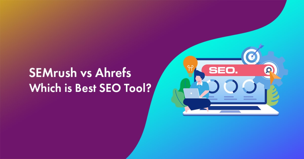 semrush vs ahrefs review